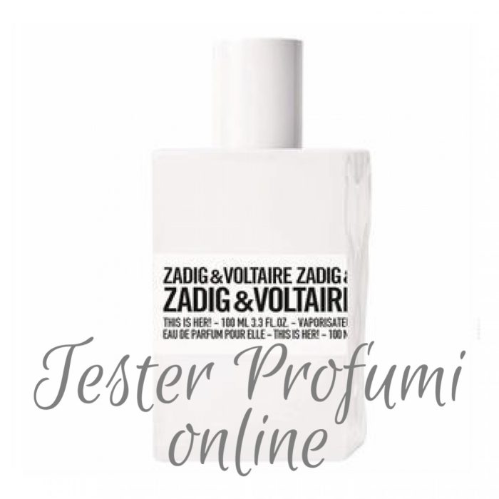 Zadig & Voltaire This is Her EDP tester donna 100ml